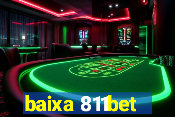 baixa 811bet